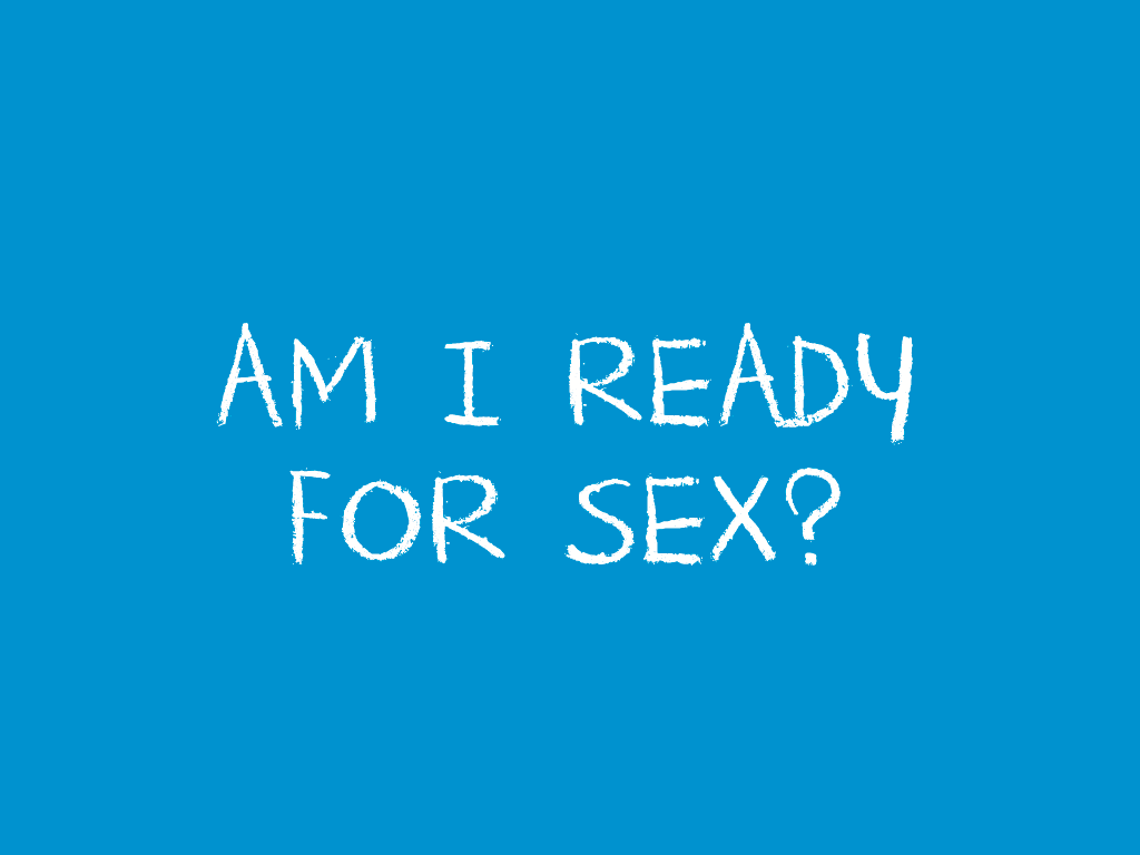 Am I Ready for Sex? 