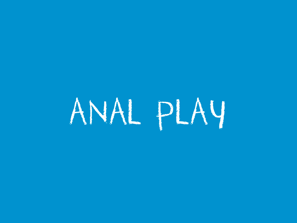 Anal Play