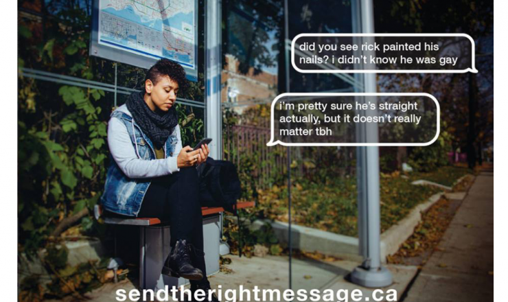 Poster for sendtherightmessage.ca campaign by the LGBTQ Initiative, about responding in non-harmful ways to LGBTQ folk