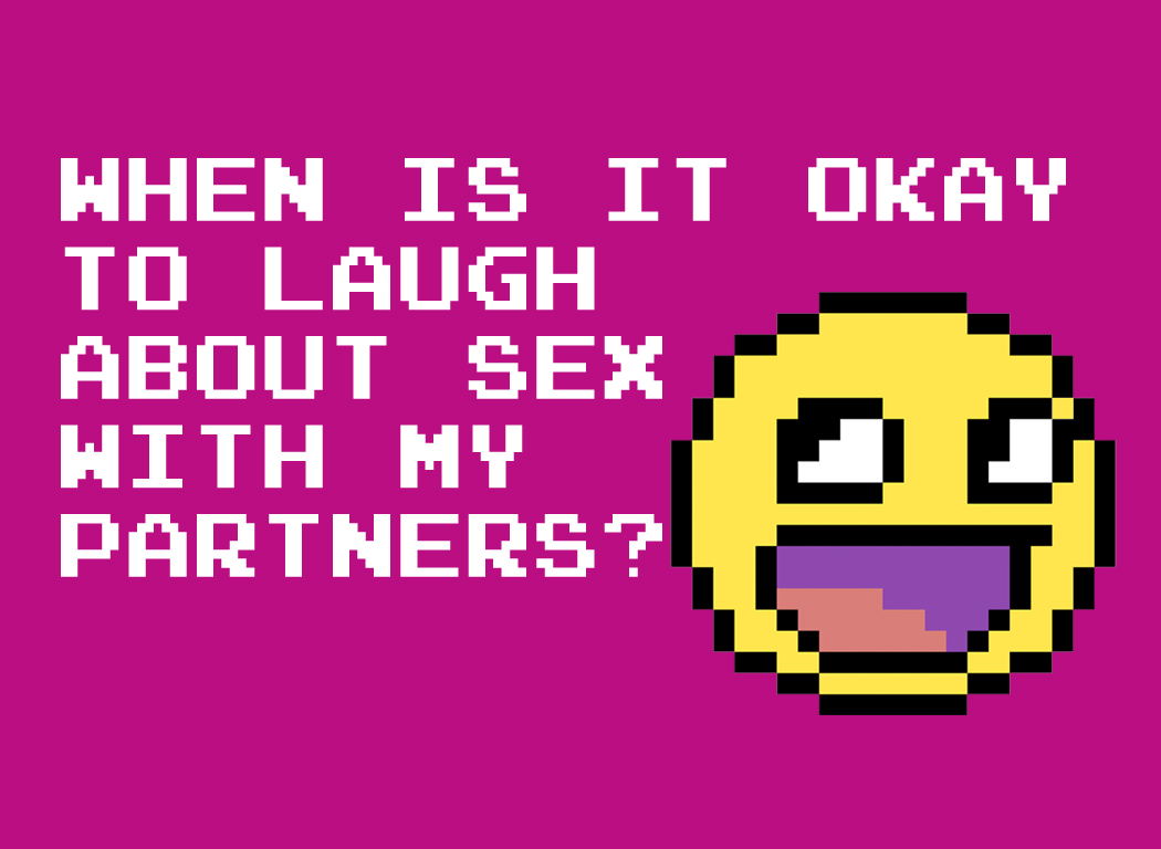 Faq When Is It Okay To Laugh About Sex With My Partner S Teen Health Source