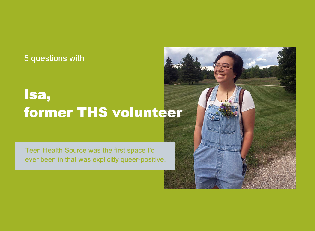 5 Questions With Isa, A Former THS Volunteer! - Teen Health Source