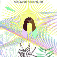 The cover of a zine. The text reads "Volume 4: Centering BIPOC, Rainbow West Zine Project." There is a colourful design underneath which includes 2 green jumping frogs, a bird stencil, leafy plants, two hands of different brown shades holding each other, and text that reads ACAB.