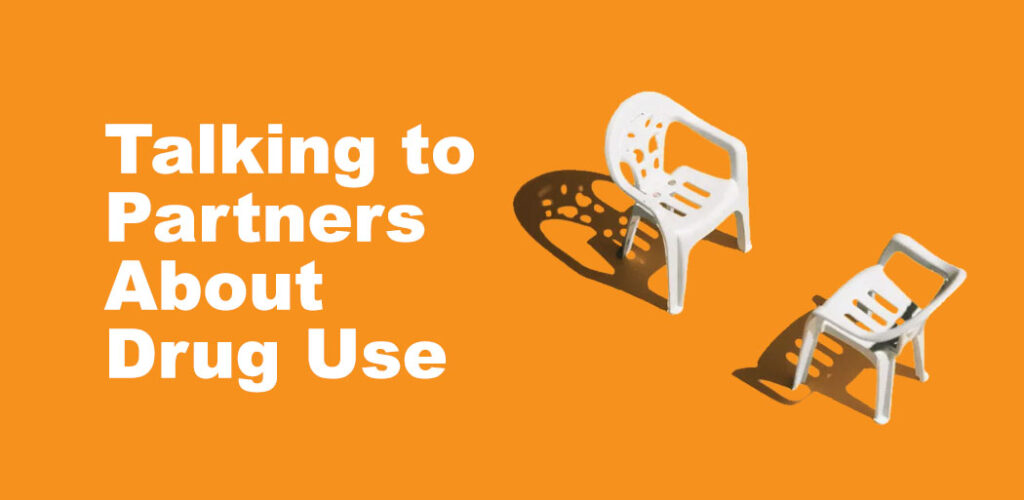 The image is on an orange background. On the left is white text that reads "Talking to Partners About Drug Use." On the right are two white plastic lawn chairs facing each other, implying a conversation.