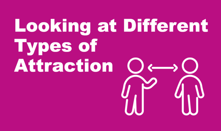 On a fuchsia background, white text reads "Looking at Different Types of Attraction." There are also two human figures being connected by an arrow.
